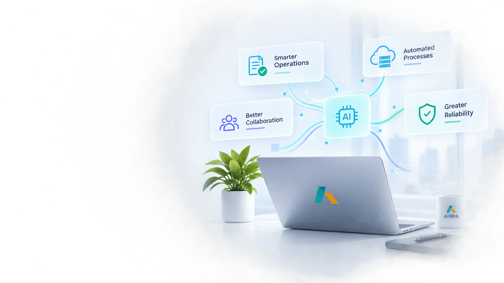 A laptop on a desk with the AIRPA logo, surrounded by callouts for smarter operations, automated processes, better collaboration and greater reliability.